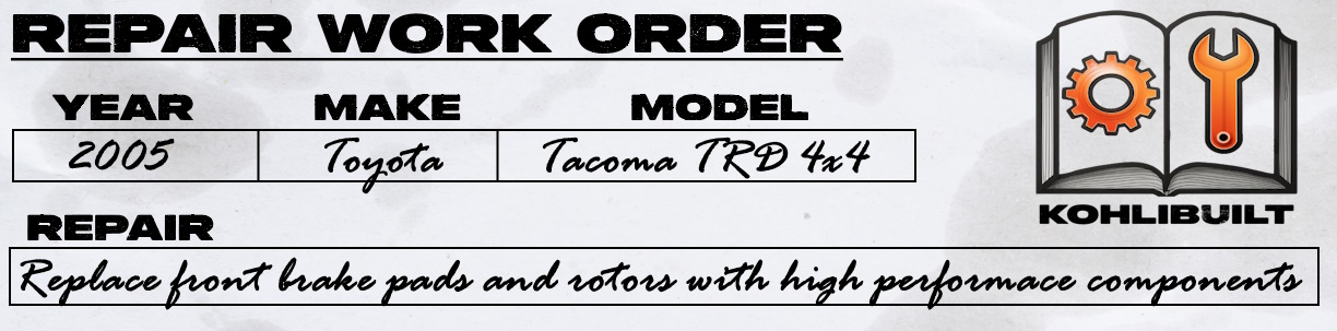 Tacoma Brake Work Order